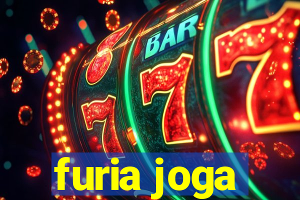 furia joga