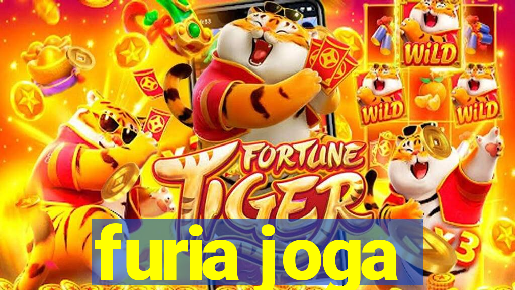 furia joga