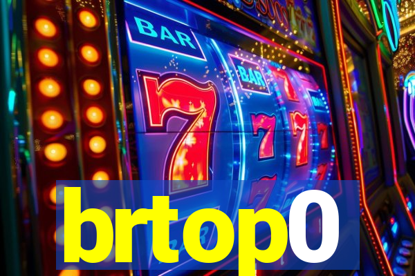 brtop0