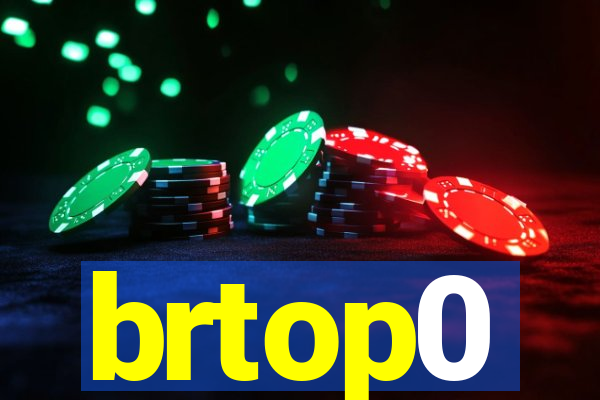 brtop0