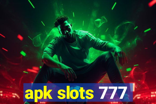 apk slots 777