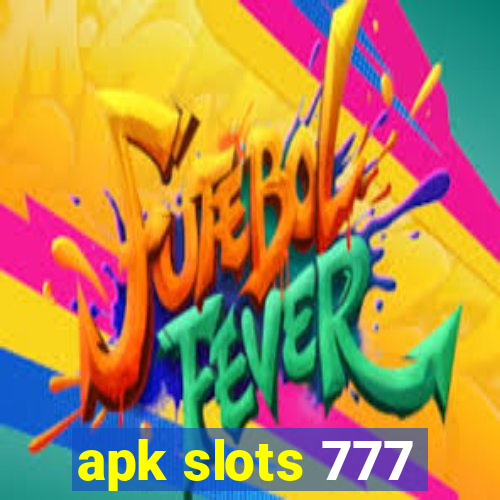 apk slots 777