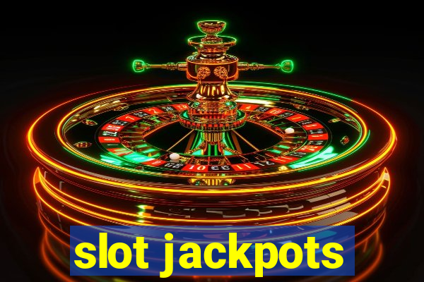 slot jackpots