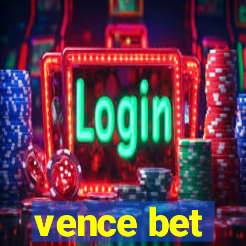 vence bet