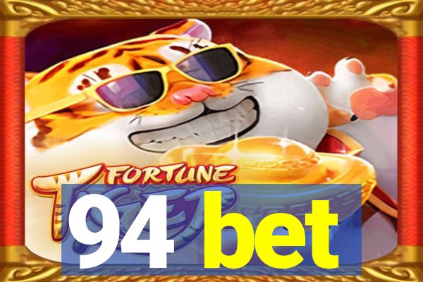 94 bet