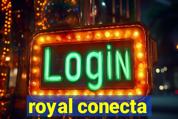 royal conecta