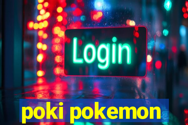 poki pokemon