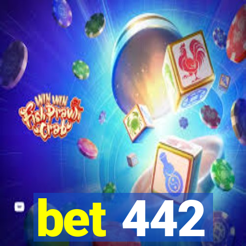 bet 442