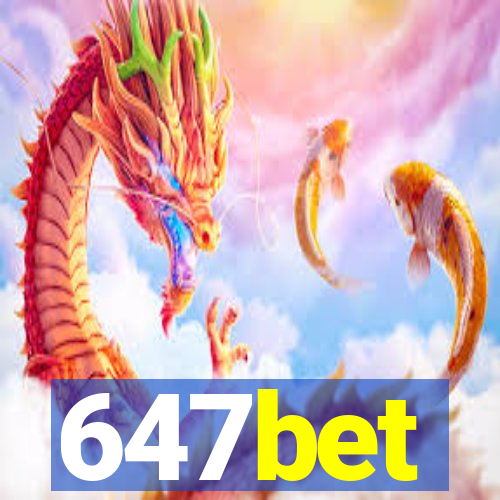 647bet