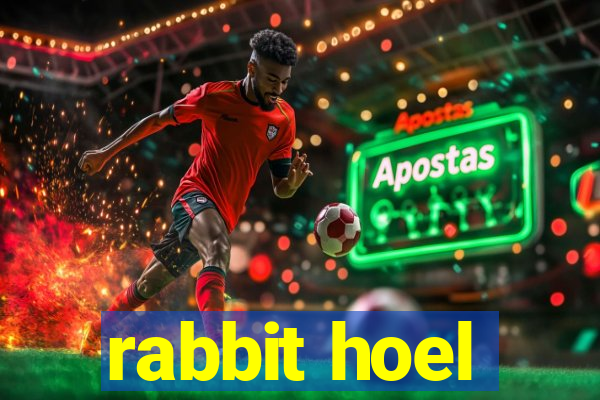 rabbit hoel