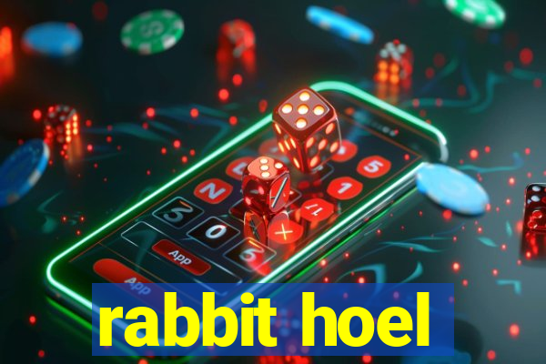 rabbit hoel