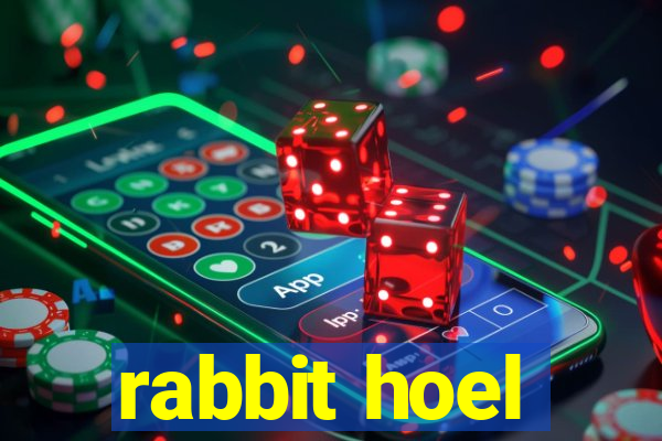 rabbit hoel