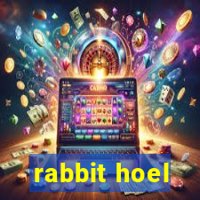 rabbit hoel