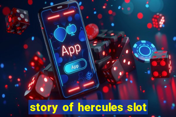 story of hercules slot