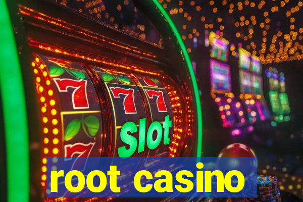 root casino