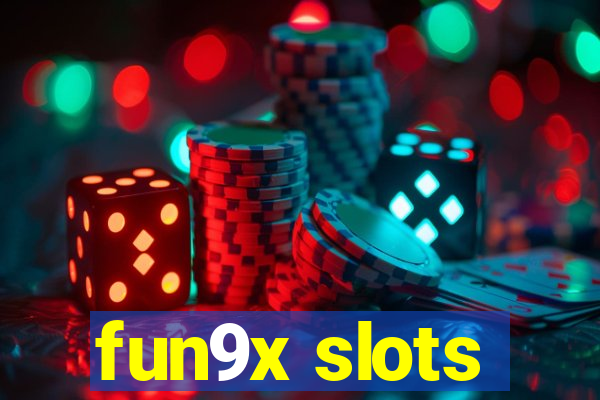 fun9x slots