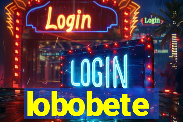 lobobete