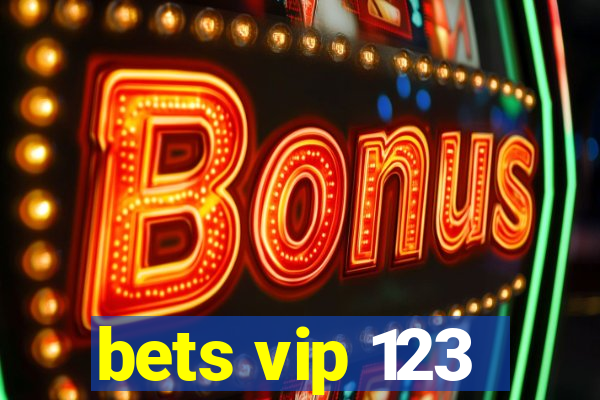 bets vip 123