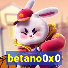 betano0x0