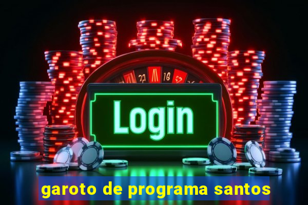 garoto de programa santos