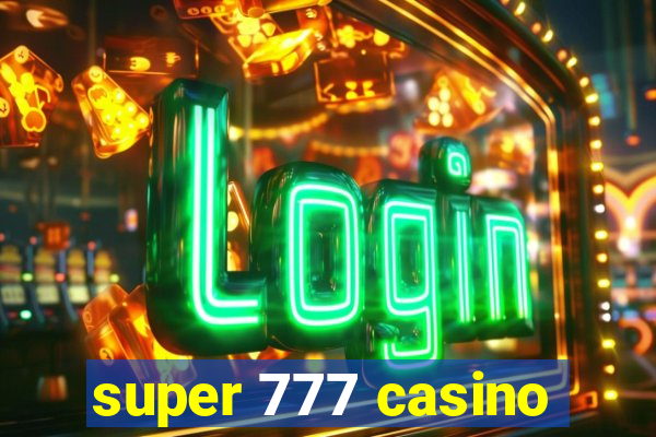 super 777 casino