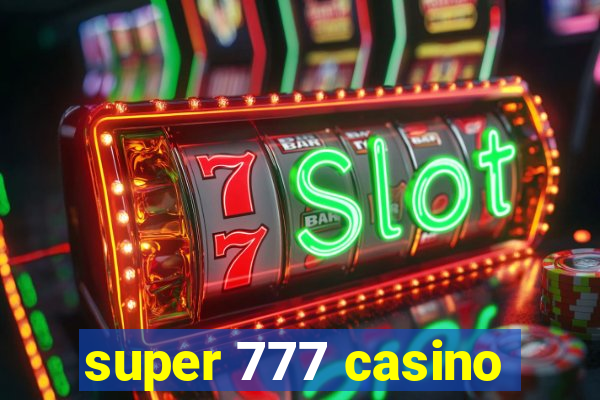 super 777 casino