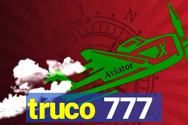 truco 777