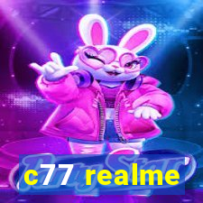 c77 realme