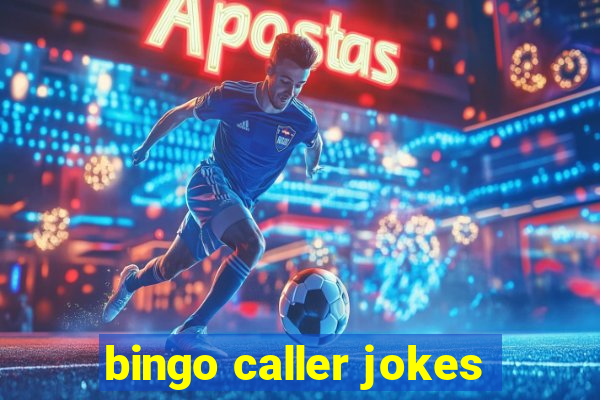 bingo caller jokes