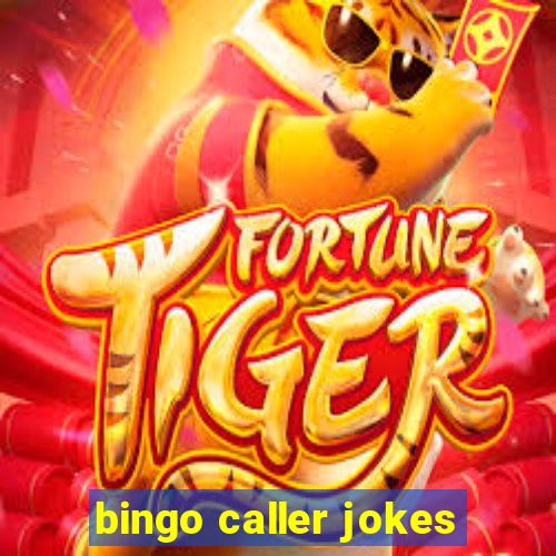 bingo caller jokes