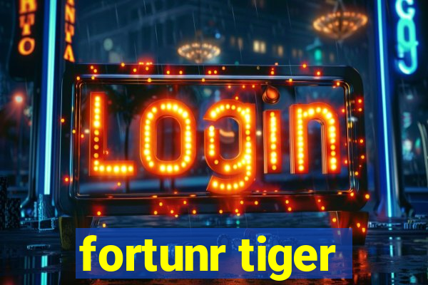 fortunr tiger