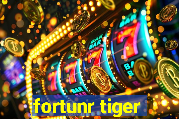 fortunr tiger