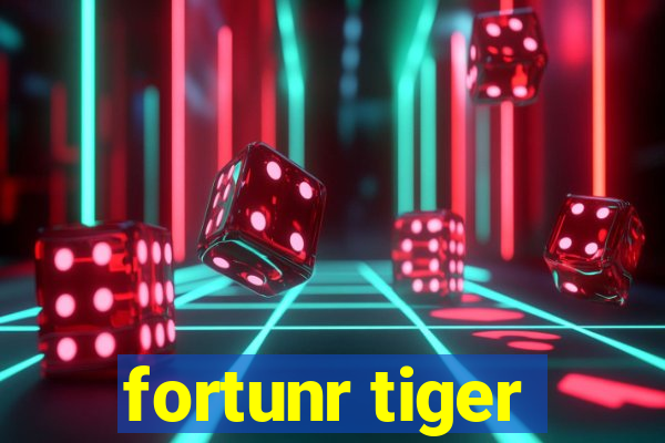 fortunr tiger