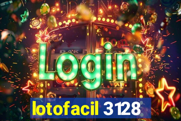 lotofacil 3128