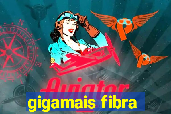 gigamais fibra