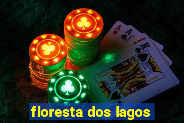 floresta dos lagos