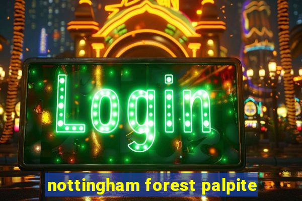 nottingham forest palpite