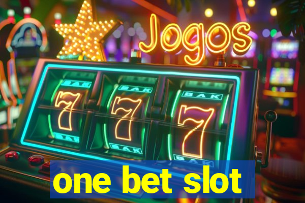 one bet slot