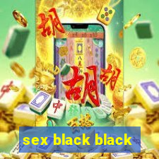 sex black black