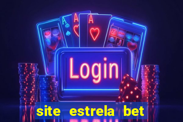 site estrela bet fora do ar