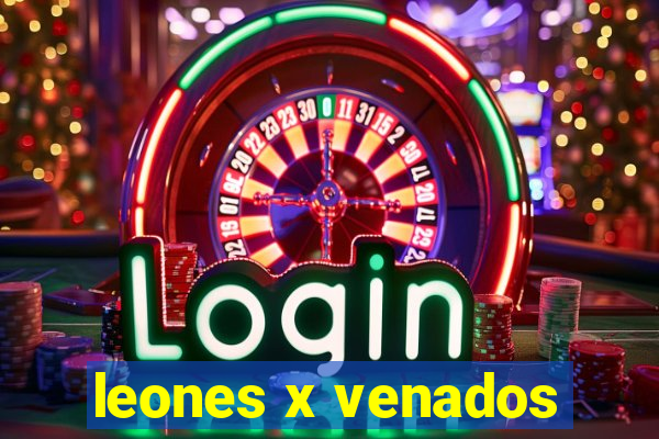 leones x venados