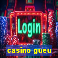 casino gueu