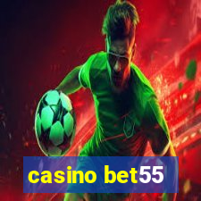 casino bet55