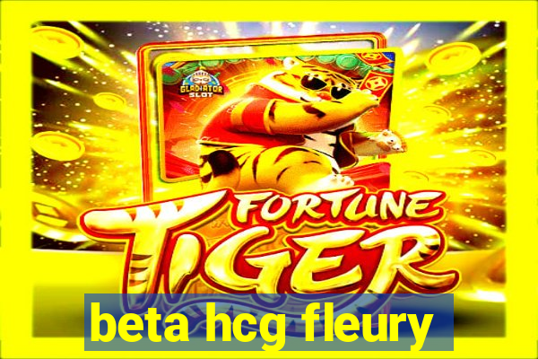 beta hcg fleury