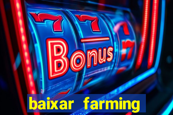 baixar farming simulator 18 dinheiro infinito