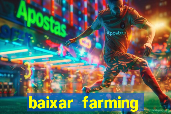 baixar farming simulator 18 dinheiro infinito