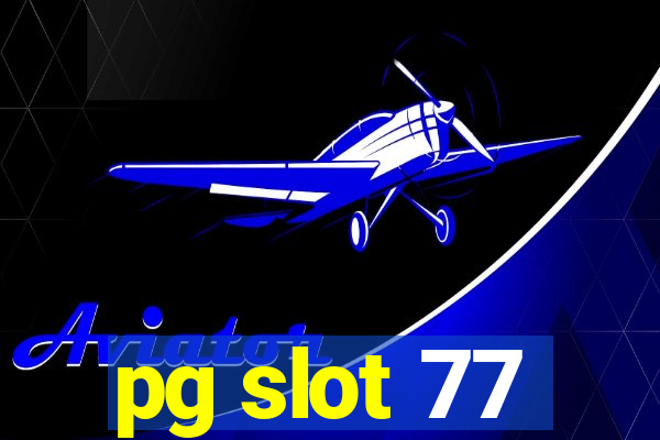 pg slot 77