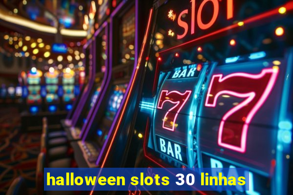 halloween slots 30 linhas