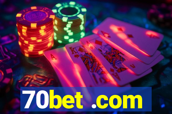 70bet .com