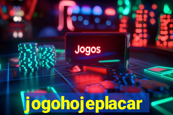 jogohojeplacar